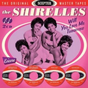 Shirelles - Will You Love Me Tomorrow in the group CD / RNB, Disco & Soul at Bengans Skivbutik AB (3339850)