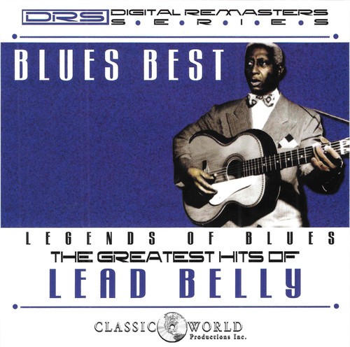 Leadbelly - Blues Best: Greatest Hits in the group CD / Jazz/Blues at Bengans Skivbutik AB (3339867)