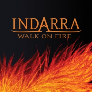 Indarra - Walk On Fire in the group OTHER / Övrigt /  at Bengans Skivbutik AB (3339877)