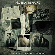 All That Remains - Victim Of The New Disease in the group CD / Hårdrock,Pop-Rock at Bengans Skivbutik AB (3339899)