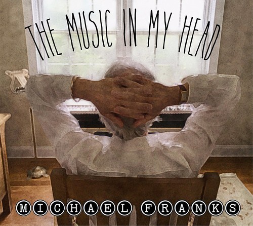 Michael Franks - Music In My Head in the group CD / Pop at Bengans Skivbutik AB (3366349)