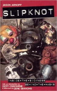 Jason Arnopp - Inside The Sickness. Behind The Masks in the group Labels /  at Bengans Skivbutik AB (3403766)