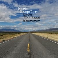 Mark Knopfler - Down The Road Wherever (Dlx) in the group CD / Pop-Rock at Bengans Skivbutik AB (3430463)