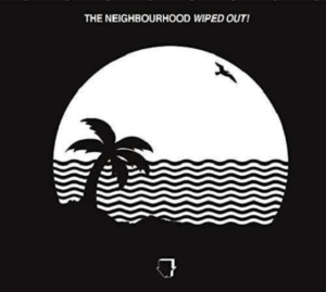 Neighbourhood The - Wiped Out! in the group OTHER / -Start Vinyl-N at Bengans Skivbutik AB (3432733)