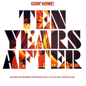 Ten Years After - Goin' Home! in the group CD / Pop-Rock at Bengans Skivbutik AB (3460557)