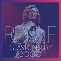 David Bowie - Glastonbury 2000 (Ltd. 2Cd/1Dv in the group Minishops / David Bowie at Bengans Skivbutik AB (3460678)