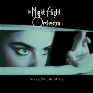 The Night Flight Orchestra - Internal Affairs in the group Minishops / The Night Flight Orchestra at Bengans Skivbutik AB (3462899)