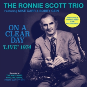 Scott Ronnie (Trio) - On A Clear Day - Live 1974 in the group CD / Jazz at Bengans Skivbutik AB (3463477)