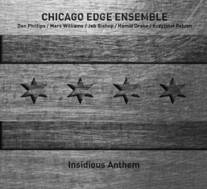 Chicago Edge Ensemble - Insidious Anthem in the group CD / Upcoming releases / Jazz/Blues at Bengans Skivbutik AB (3464087)