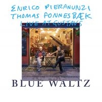 Pieranunzi Enrico/Thomas Fonnesbaek - Blue Waltz in the group CD / New releases / Jazz/Blues at Bengans Skivbutik AB (3464092)