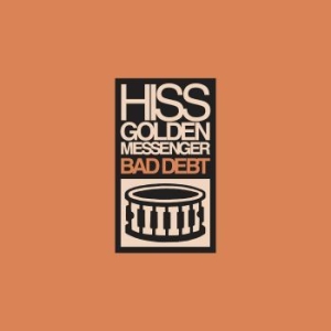 Hiss Golden Messenger - Bad Debt (Re-Issue) in the group CD / Worldmusic/ Folkmusik at Bengans Skivbutik AB (3464486)
