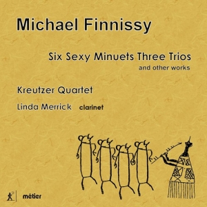 Finnissy Michael - Six Sexy Minuets Three Trios, And O in the group CD / New releases / Classical at Bengans Skivbutik AB (3465008)