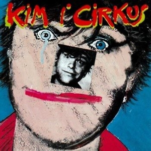 Kim Larsen - Kim I Cirkus (Remastered) in the group CD / Dansk Musik,Pop-Rock at Bengans Skivbutik AB (3468702)