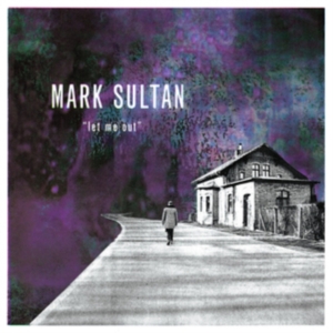Sultan Mark - Let Me Out in the group CD / Pop-Rock at Bengans Skivbutik AB (3468803)