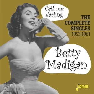 Madigan Betty - Complete Singles 1953-1961 in the group CD / Pop-Rock at Bengans Skivbutik AB (3469910)