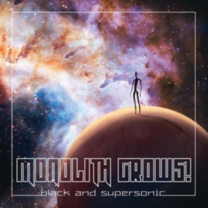 Monolith Grows! - Black And Supersonic in the group OTHER / Övrigt /  at Bengans Skivbutik AB (3469934)