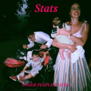 Stats - Other People's Lives - Ltd.Ed. in the group VINYL / Dance-Techno at Bengans Skivbutik AB (3469997)