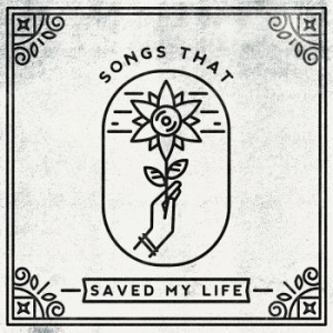Blandade Artister - Songs That Saved My Life in the group CD / Rock at Bengans Skivbutik AB (3470677)