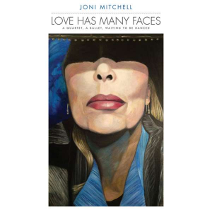 JONI MITCHELL - LOVE HAS MANY FACES: A QUARTET in the group VINYL / Pop-Rock at Bengans Skivbutik AB (3472220)