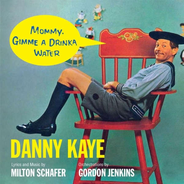 Kaye Danny - Mommy, Gimme A Drinka Water in the group CD / Pop at Bengans Skivbutik AB (3472341)