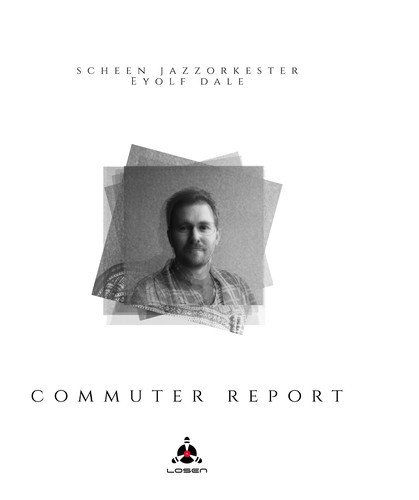 Scheen Jazzorkester & Eyolf Dal - Commuter Report in the group VINYL / Jazz/Blues at Bengans Skivbutik AB (3472375)