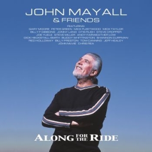 John Mayall - Along For The Ride in the group CD / Blues,Country,Pop-Rock at Bengans Skivbutik AB (3472888)
