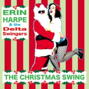 Harpe Erin & The Delta Swingers - Christmas Swing in the group OTHER / Övrigt /  at Bengans Skivbutik AB (3473050)