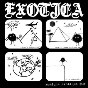Exotica - Musique Exotêque #03 in the group OTHER / Övrigt /  at Bengans Skivbutik AB (3473092)