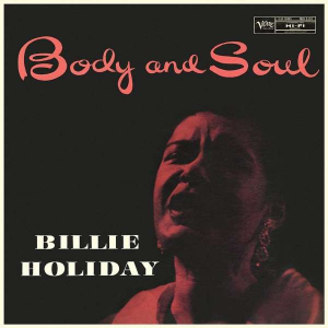 Billie Holiday - Body And Soul (Vinyl) in the group OUR PICKS / Re-issues On Vinyl at Bengans Skivbutik AB (3474076)