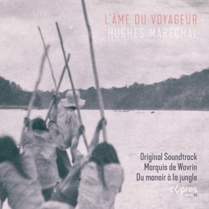 Maréchal Hughes - L'âme Du Voyageur (Soundtrack) in the group Externt_Lager /  at Bengans Skivbutik AB (3474093)