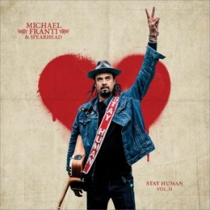 Franti Michael & Spearhead - Stay Human Vol.Ii in the group OUR PICKS / Blowout / Blowout-LP at Bengans Skivbutik AB (3474369)