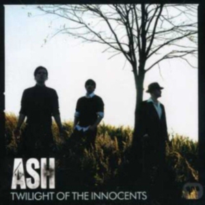 Ash - Twilight Of The Innocents in the group CD / Pop-Rock at Bengans Skivbutik AB (3475683)
