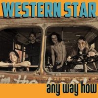 Western Star - Any Way How (Lp+Mp3) in the group VINYL / Pop-Rock at Bengans Skivbutik AB (3476034)