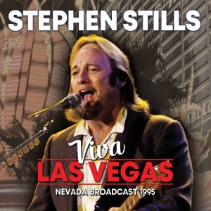 Stills Stephen - Viva Las Vegas (Broadcast 1994) in the group CD / Pop-Rock at Bengans Skivbutik AB (3477429)