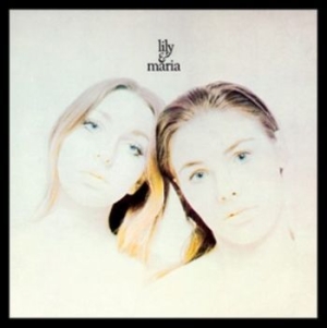 Lily & Maria - Lily & Maria (Digipack) in the group CD / Pop at Bengans Skivbutik AB (3477551)