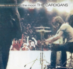 Cardigans - First Band On The Moon (Vinyl) in the group VINYL at Bengans Skivbutik AB (3477845)