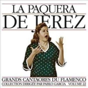 La Paquera De Jerez - Flamenco Vol. 22 in the group CD / Elektroniskt at Bengans Skivbutik AB (3478249)