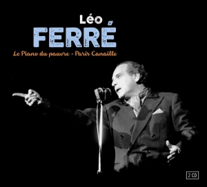 Léo Ferré - Le Piano Du Pauvre/Paris Canaille in the group CD / Pop-Rock at Bengans Skivbutik AB (3478256)