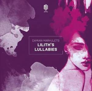 Marhulets Damian - LilithâS Lullabies in the group Externt_Lager /  at Bengans Skivbutik AB (3478328)
