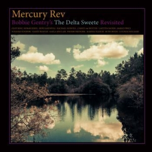 Mercury Rev - Bobby Gentry's Delta Sweete Revisit in the group OUR PICKS / Blowout / Blowout-LP at Bengans Skivbutik AB (3484849)