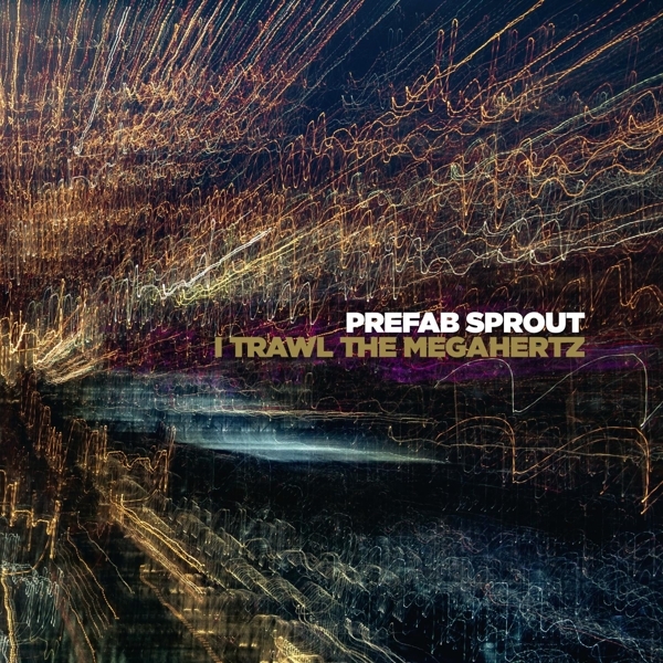 Prefab Sprout - I Trawl The Megahertz in the group VINYL / Bestsellers at Bengans Skivbutik AB (3484889)