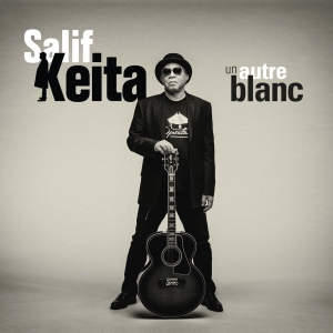Keita Salif - Un Autre Blanc in the group CD / New releases / Worldmusic at Bengans Skivbutik AB (3486864)