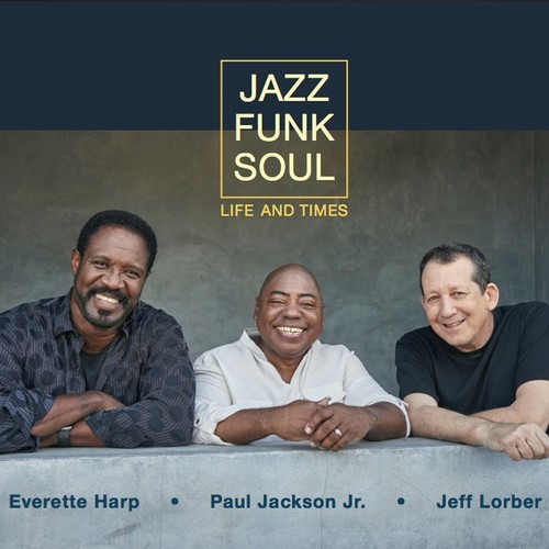 Jazz Funk Soul - Life And Times in the group CD / Jazz/Blues at Bengans Skivbutik AB (3487760)