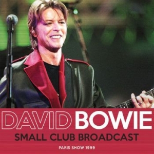 Bowie David - Small Club Broadcast (Live Broadcas in the group CD / Pop-Rock at Bengans Skivbutik AB (3488227)