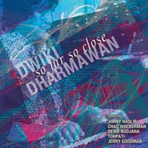 Dwiki Dharmawan - So Far So Close in the group OTHER / Övrigt /  at Bengans Skivbutik AB (3488317)