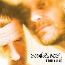 Sleaford Mods - Eton Alive in the group OUR PICKS / Blowout / Blowout-CD at Bengans Skivbutik AB (3489628)
