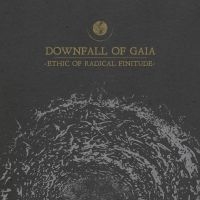 Downfall Of Gaia - Ethic Of Radical Finitude in the group CD / Hårdrock at Bengans Skivbutik AB (3489838)