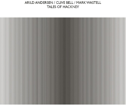 Andersen Arild Clive Bell & Mark W - Tales Of Hackney in the group OTHER / Övrigt / at Bengans Skivbutik AB (3490762)