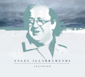 Illarramendi Angel - Zuzenean in the group OTHER / Övrigt /  at Bengans Skivbutik AB (3490783)