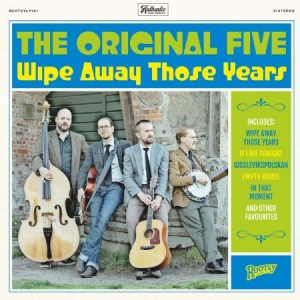 Original Five - Wipe Away Those Years in the group VINYL / Upcoming releases / Country at Bengans Skivbutik AB (3492349)